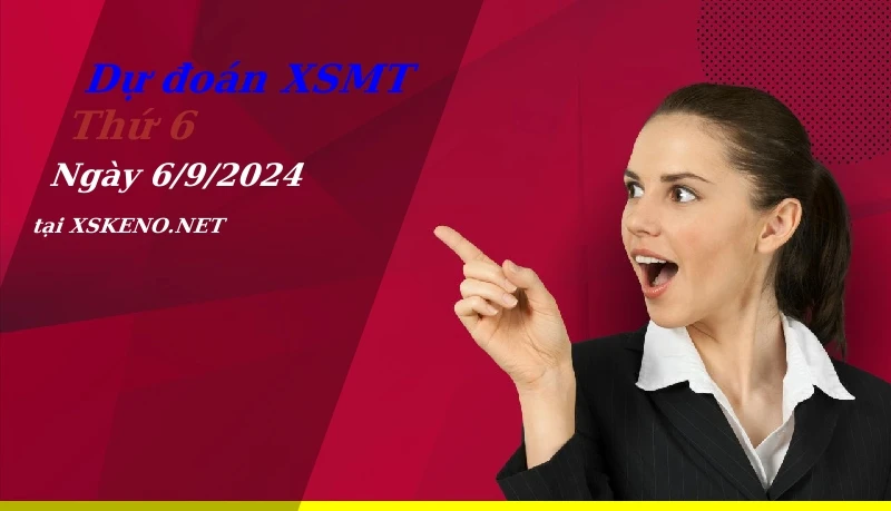 soi cầu, dự đoán xổ số miền trung ngày 6/9/2024