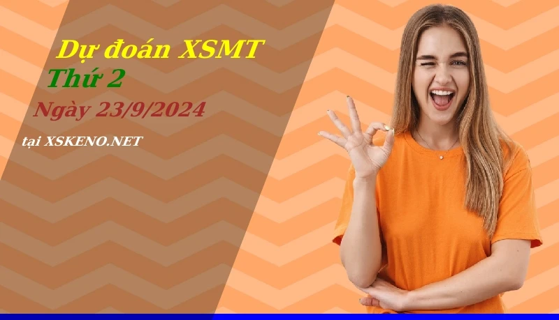 Dự đoán XSMT 23/9/2024, soi cầu kết quả Xổ Số Miền Trung thứ 2 - 23-9-2024