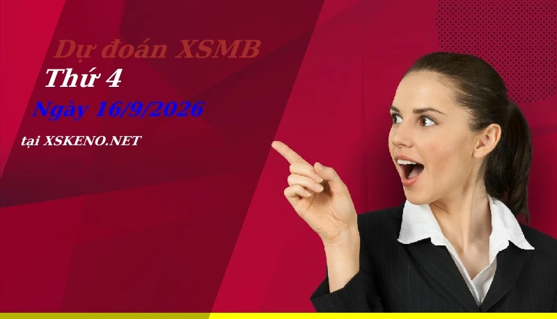 soi cầu, dự đoán xổ số miền bắc ngày 16/9/2026