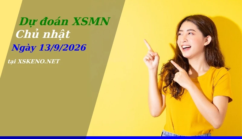 soi cầu, dự đoán xổ số miền nam ngày 13/9/2026