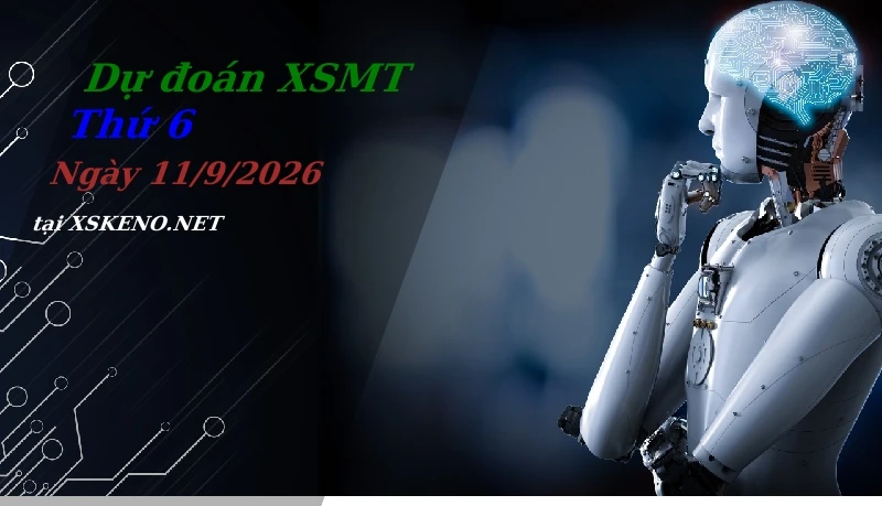 soi cầu, dự đoán xổ số miền trung ngày 11/9/2026