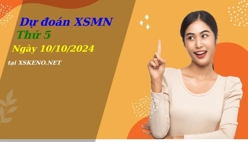 soi cầu, dự đoán xổ số miền nam ngày 10/10/2024