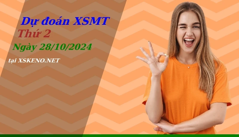 soi cầu, dự đoán xổ số miền trung ngày 28/10/2024