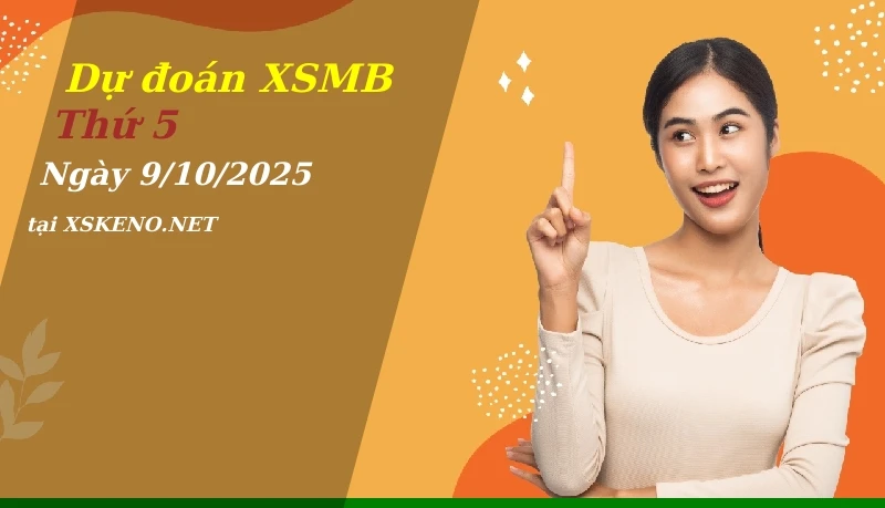 soi cầu, dự đoán xổ số miền bắc ngày 9/10/2025