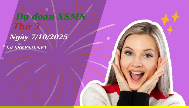 Dự đoán XSMN 7/10/2025, soi cầu kết quả Xổ Số Miền Nam thứ 3 - 7-10-2025