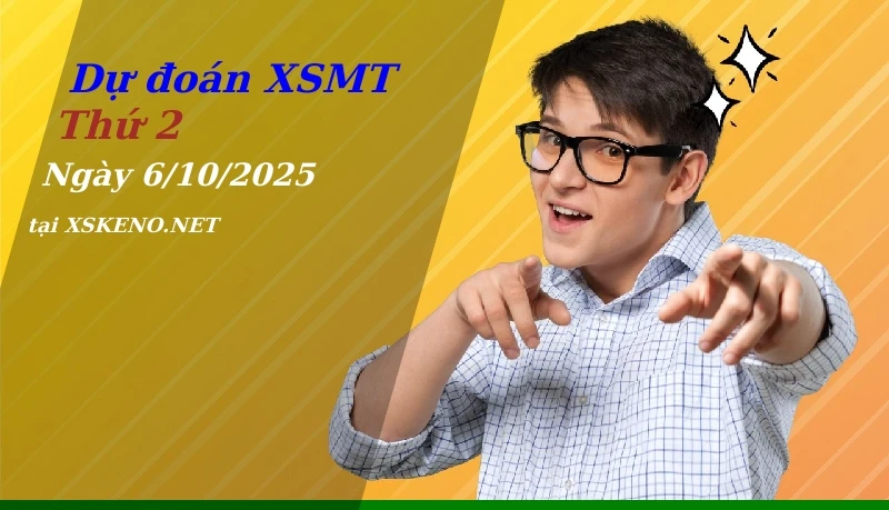 Dự đoán XSMT 6/10/2025, soi cầu kết quả Xổ Số Miền Trung thứ 2 - 6-10-2025