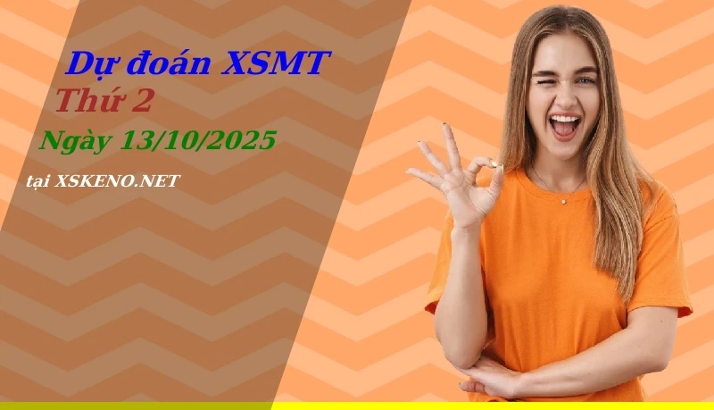 soi cầu, dự đoán xổ số miền trung ngày 13/10/2025