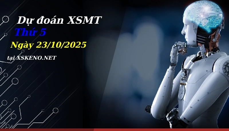 Dự đoán XSMT 23/10/2025, soi cầu kết quả Xổ Số Miền Trung thứ 5 - 23-10-2025