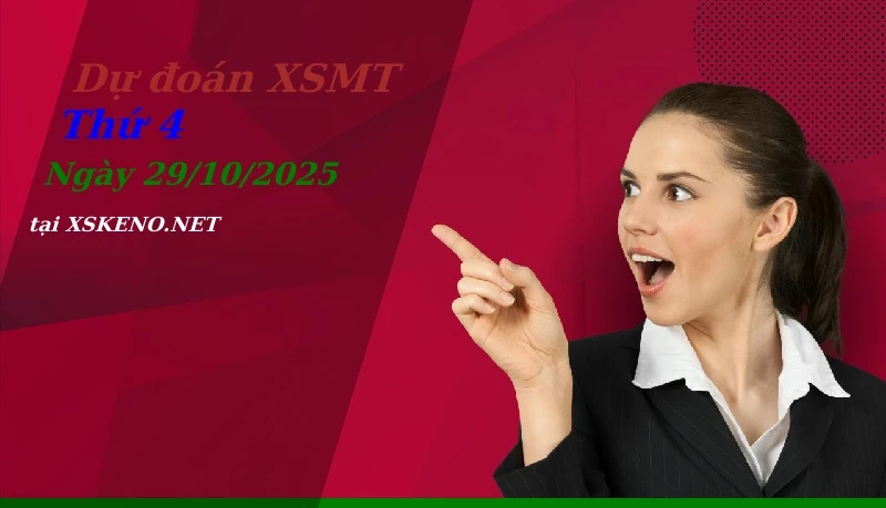 Dự đoán XSMT 29/10/2025, soi cầu kết quả Xổ Số Miền Trung thứ 4 - 29-10-2025