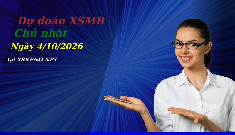 soi cầu, dự đoán xổ số miền bắc ngày 4/10/2026