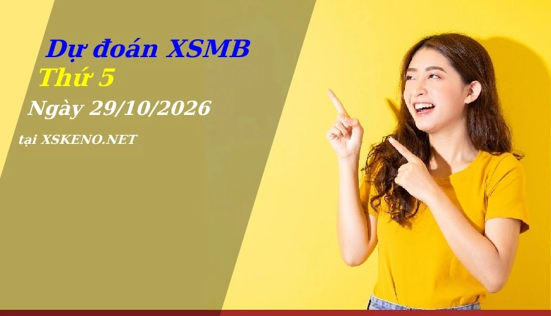 soi cầu, dự đoán xổ số miền bắc ngày 29/10/2026