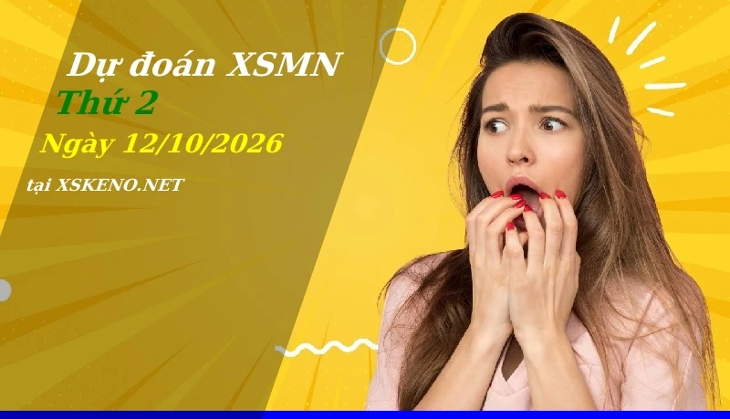 soi cầu, dự đoán xổ số miền nam ngày 12/10/2026