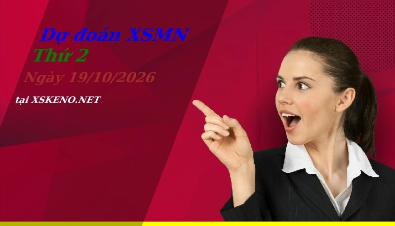 Dự đoán XSMN 19/10/2026, soi cầu kết quả Xổ Số Miền Nam thứ 2 - 19-10-2026