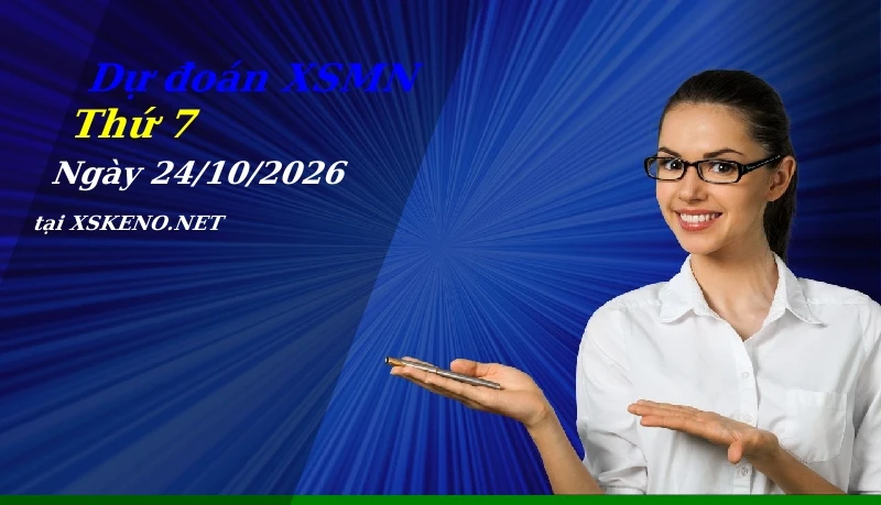soi cầu, dự đoán xổ số miền nam ngày 24/10/2026