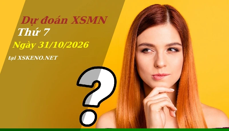soi cầu, dự đoán xổ số miền nam ngày 31/10/2026
