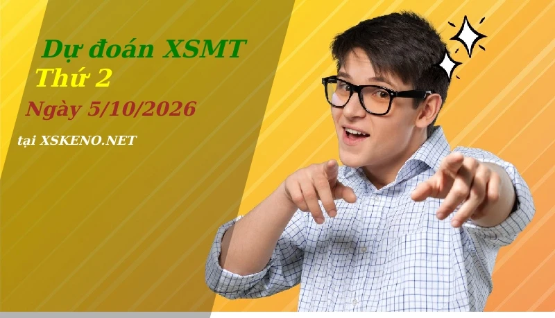 Dự đoán XSMT 5/10/2026, soi cầu kết quả Xổ Số Miền Trung thứ 2 - 5-10-2026