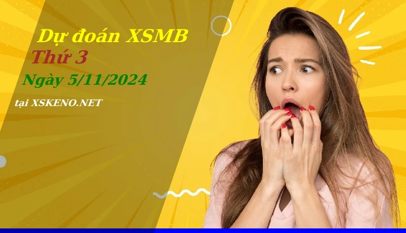 soi cầu, dự đoán xổ số miền bắc ngày 5/11/2024