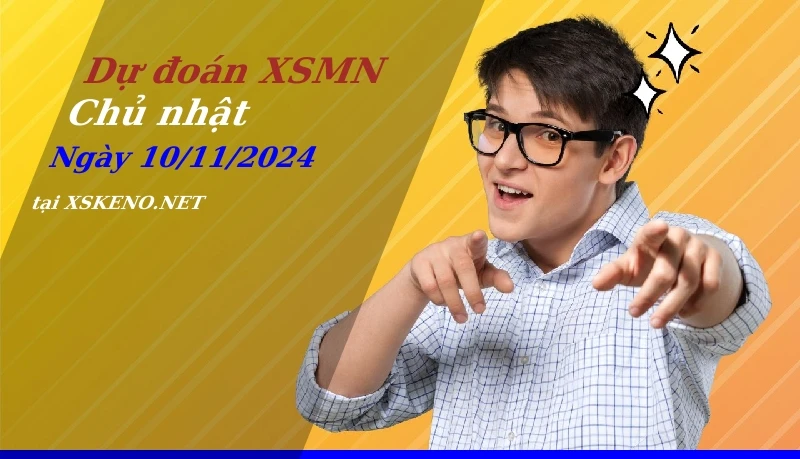 soi cầu, dự đoán xổ số miền nam ngày 10/11/2024