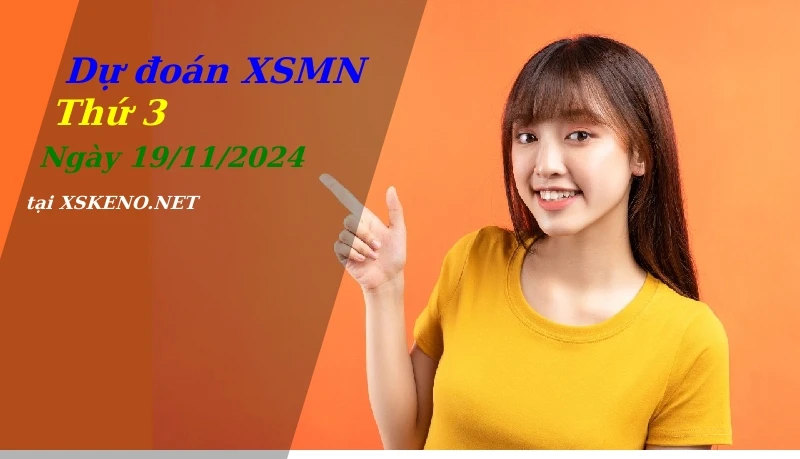 soi cầu, dự đoán xổ số miền nam ngày 19/11/2024