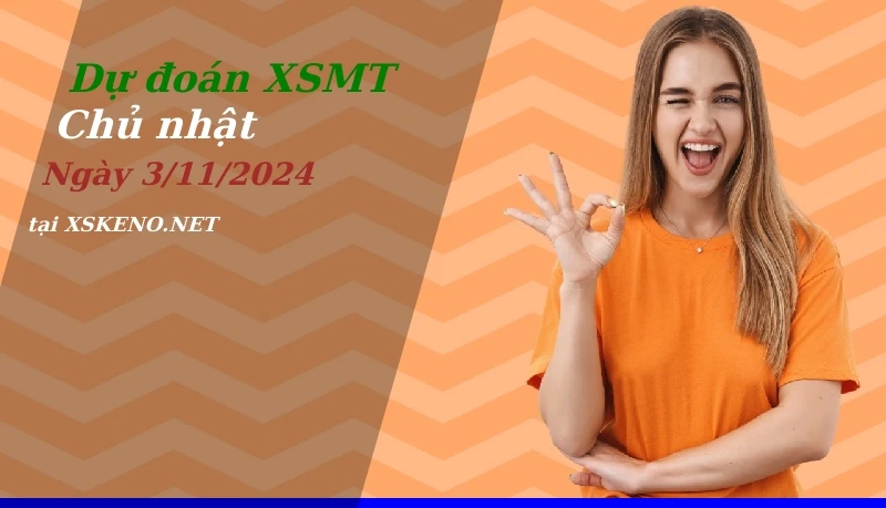 Dự đoán XSMT 3/11/2024, soi cầu kết quả Xổ Số Miền Trung chủ nhật - 3-11-2024