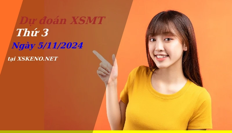 Dự đoán XSMT 5/11/2024, soi cầu kết quả Xổ Số Miền Trung thứ 3 - 5-11-2024