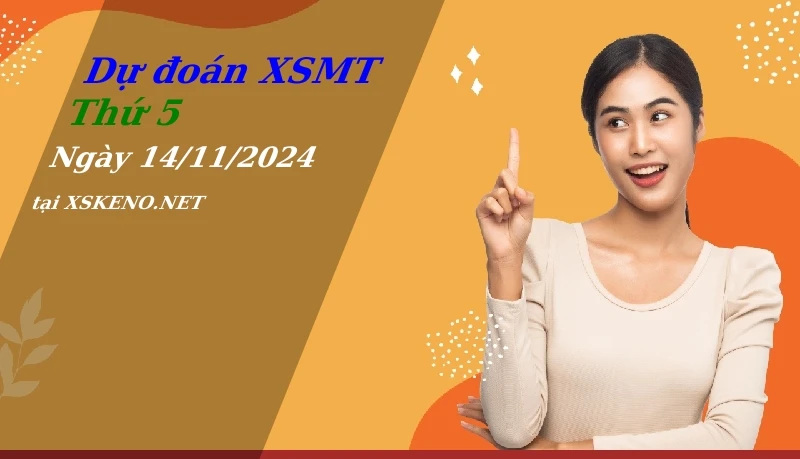 soi cầu, dự đoán xổ số miền trung ngày 14/11/2024
