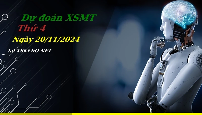 Dự đoán XSMT 20/11/2024, soi cầu kết quả Xổ Số Miền Trung thứ 4 - 20-11-2024