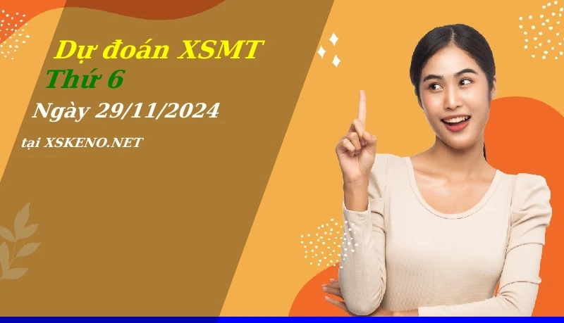 soi cầu, dự đoán xổ số miền trung ngày 29/11/2024