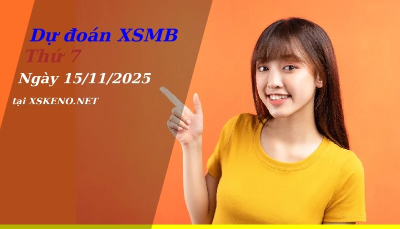 soi cầu, dự đoán xổ số miền bắc ngày 15/11/2025