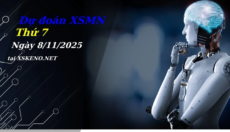 Dự đoán XSMN 8/11/2025, soi cầu kết quả Xổ Số Miền Nam thứ 7 - 8-11-2025