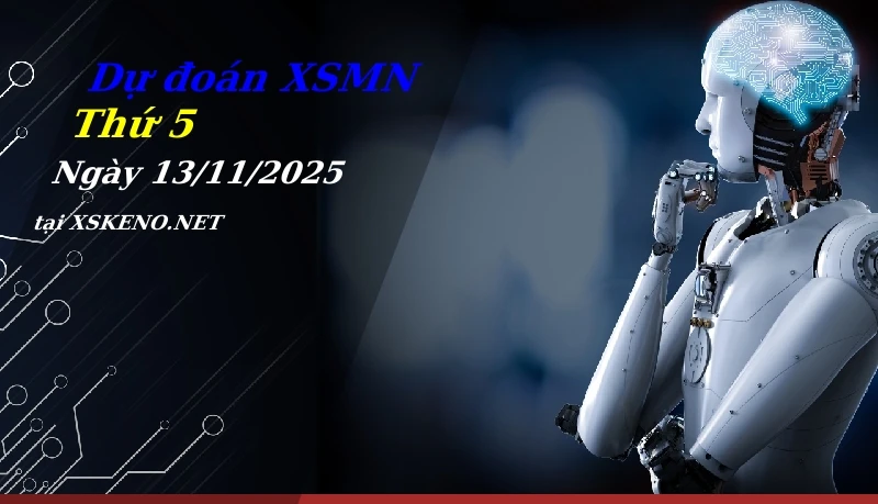 Dự đoán XSMN 13/11/2025, soi cầu kết quả Xổ Số Miền Nam thứ 5 - 13-11-2025