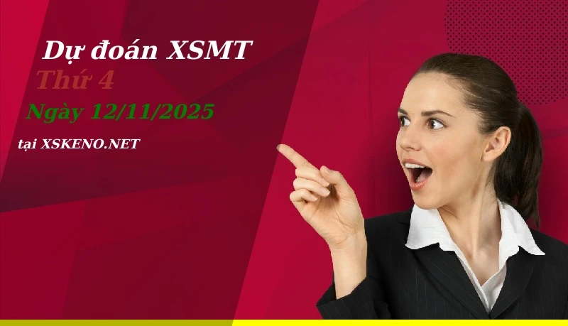 Dự đoán XSMT 12/11/2025, soi cầu kết quả Xổ Số Miền Trung thứ 4 - 12-11-2025