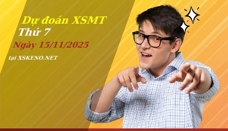 Dự đoán XSMT 15/11/2025, soi cầu kết quả Xổ Số Miền Trung thứ 7 - 15-11-2025