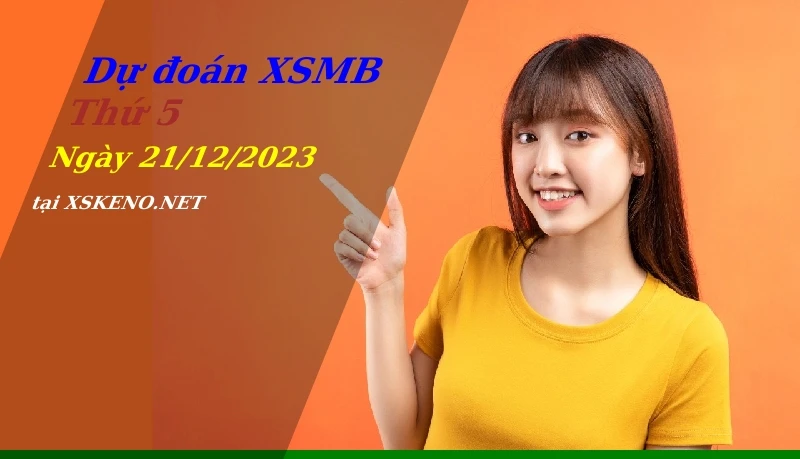 soi cầu, dự đoán xổ số miền bắc ngày 21/12/2023