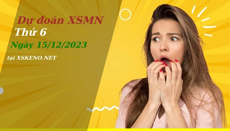 soi cầu, dự đoán xổ số miền nam ngày 15/12/2023