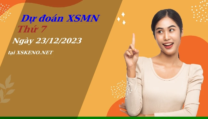 soi cầu, dự đoán xổ số miền nam ngày 23/12/2023