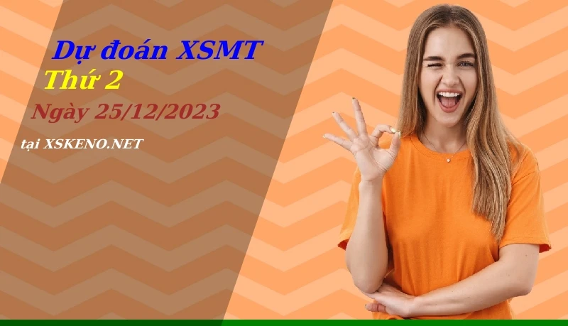 Dự đoán XSMT 25/12/2023, soi cầu kết quả Xổ Số Miền Trung thứ 2 - 25-12-2023