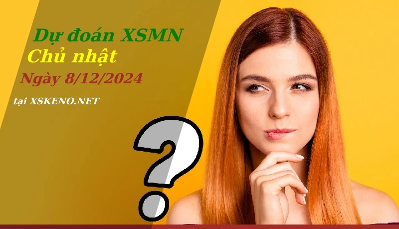 soi cầu, dự đoán xổ số miền nam ngày 8/12/2024