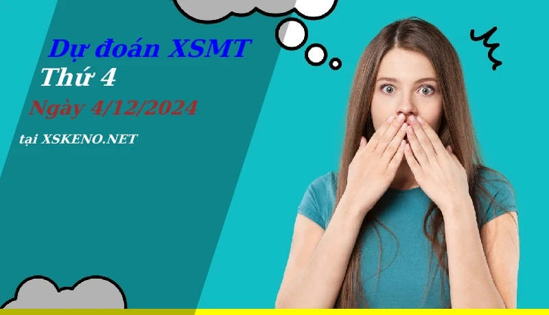 soi cầu, dự đoán xổ số miền trung ngày 4/12/2024