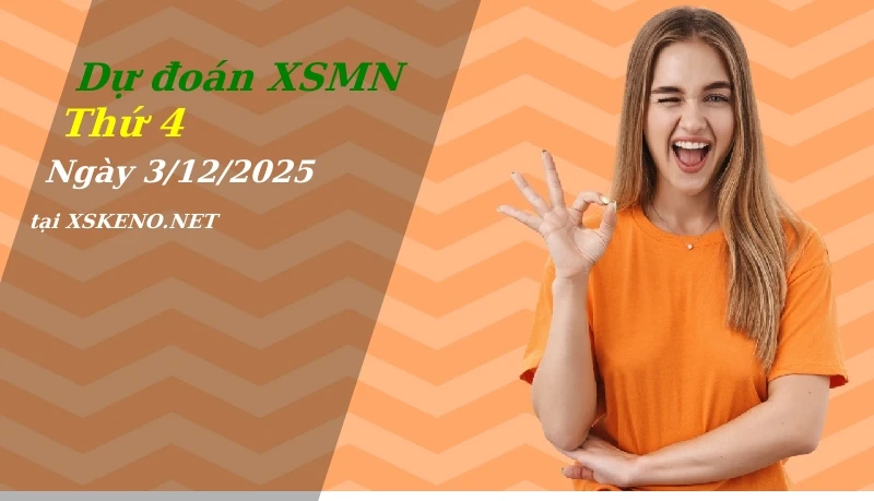 Dự đoán XSMN 3/12/2025, soi cầu kết quả Xổ Số Miền Nam thứ 4 - 3-12-2025