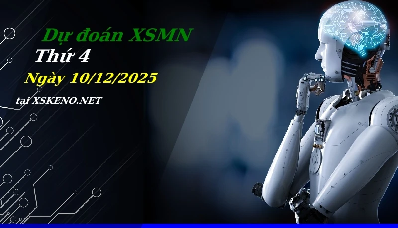 Dự đoán XSMN 10/12/2025, soi cầu kết quả Xổ Số Miền Nam thứ 4 - 10-12-2025