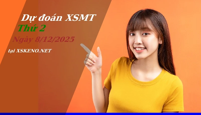 Dự đoán XSMT 8/12/2025, soi cầu kết quả Xổ Số Miền Trung thứ 2 - 8-12-2025